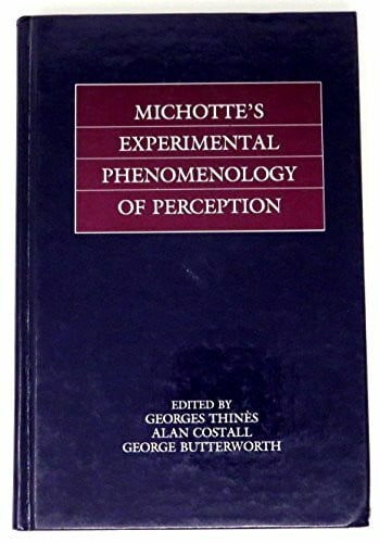 Thines, Georges Michotte's Experimental Phenomenology of Perception
