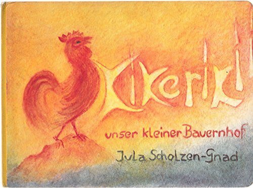 Scholzen-Gnad, Jula Kikeriki: Unser kleiner Bauernhof