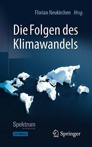 Neukirchen, Florian Die Folgen des Klimawandels