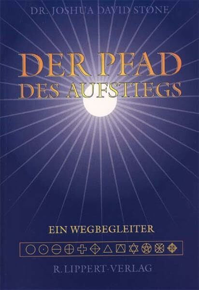 Stone, Joshua David Der Pfad des Aufstiegs: Ein Wegbegleiter