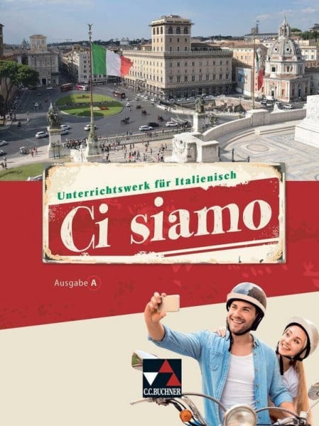 Stenzenberger, Martin Ci siamo! A / Ci siamo A Schülerband: Italienisch für Spätbeginner (Ci siamo! A: Italienisch für Spätbeginner)