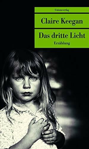 Oeser, Hans-Christian Das dritte Licht (Unionsverlag Taschenbücher): Erzählung