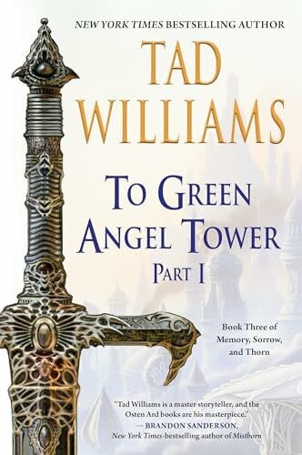 Williams, Tad To Green Angel Tower: Part I (Memory, Sorrow, and Thorn, Band 3)