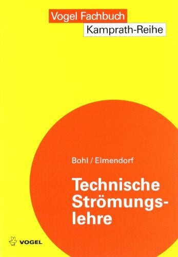 Elmendorf, Wolfgang Technische Strömungslehre (Kamprath-Reihe)