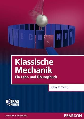 Taylor, John Klassische Mechanik: Ein Lehr- und Übungsbuch (Pearson Studium - Physik)