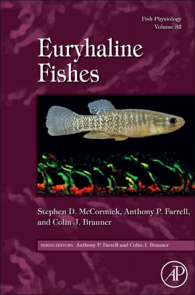 Brauner, Colin Fish Physiology: Euryhaline Fishes (Volume 32) (Fish Physiology, Volume 32, Band 32)