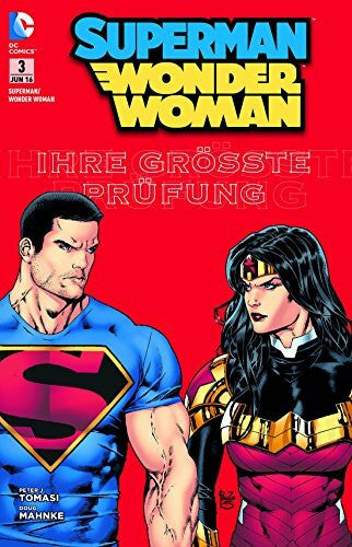 Mahnke, Doug Superman / Wonder Woman: Bd. 3: Ihre größte Prüfung