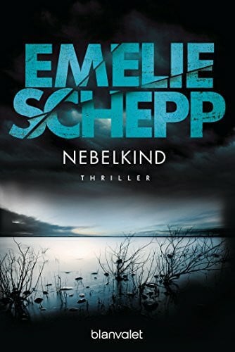 Krummacher, Annika Nebelkind: Thriller (Jana Berzelius, Band 1)