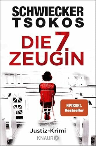 Tsokos, Prof. Dr. Michael Die siebte Zeugin: Justiz-Krimi | SPIEGEL Bestseller (Eberhardt & Jarmer ermitteln, Band 1)
