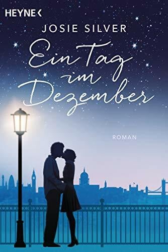 Silver, Josie Ein Tag im Dezember: Roman