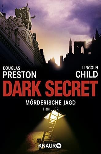 Benthack, Michael Dark Secret: Mörderische Jagd: Special Agent Pendergasts 6. Fall (Ein Fall für Special Agent Pendergast, Band 6)