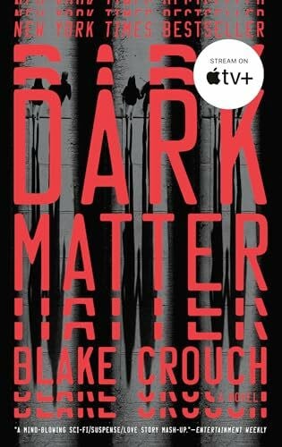 Crouch, Blake Dark Matter: A Novel