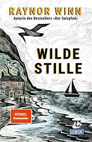Horn, Heide Wilde Stille: von der Autorin des Bestsellers »Der Salzpfad« (DUMONT Welt - Menschen - Reisen)