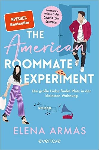 Mrugalla, Katrin The American Roommate Experiment – Die große Liebe findet Platz in der kleinsten Wohnung: Roman | Der witzige Liebesroman nach dem BookTok-Erfolg »Spanish Love Deception«