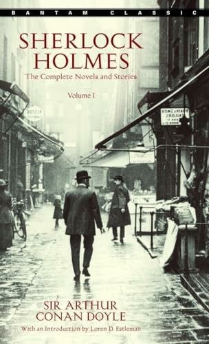 Doyle, Sir Arthur Conan Sherlock Holmes: The Complete Novels and Stories (Part 1) (Bantam Classics, Band 1)