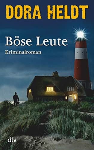 Heldt, Dora Böse Leute: Kriminalroman (Karl Sönnigsen ermittelt, Band 1)