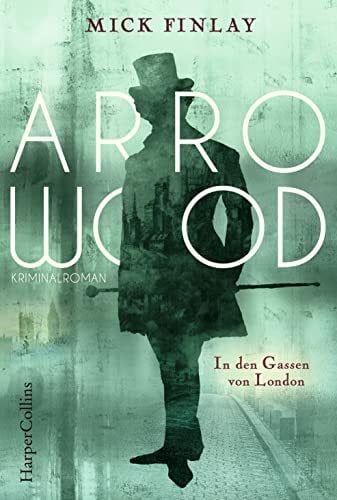 Fricke, Kerstin Arrowood - In den Gassen von London: Kriminalroman