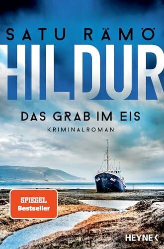 Rämö, Satu Hildur – Das Grab im Eis: Kriminalroman (Die Hildur-Reihe, Band 2)