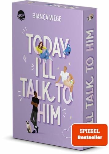 Wege, Bianca Today I’ll Talk to Him (1): Humorvolle und knisternde Romance, grumpy guy meets shy girl, SPIEGEL-Bestseller • BookTok Bestseller. (Die Today-Reihe 1). Mit Farbschnitt