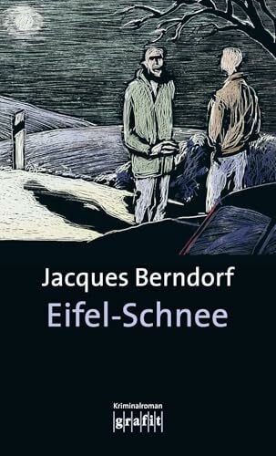 Berndorf, Jacques Eifel-Schnee: Kriminalroman (Eifel-Krimi)