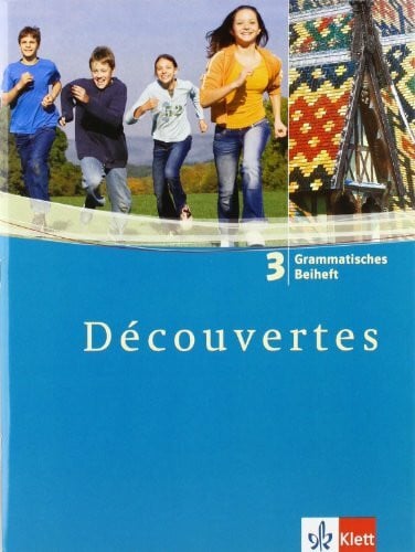Cloßen, Marlène Découvertes 3: Grammatisches Beiheft 3. Lernjahr: Französisch als 2. Fremdsprache oder fortgeführte 1. Fremdsprache. Gymnasium (Découvertes. Ausgabe ab 2004)