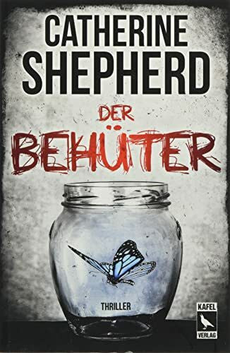 Catherine Shepherd Der Behüter: Thriller (Laura Kern, Band 4)