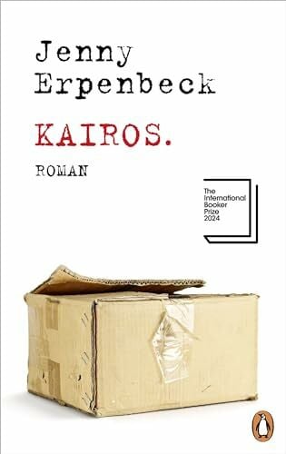 Erpenbeck, Jenny Kairos: Roman. Ausgezeichnet mit dem International Booker Prize 2024