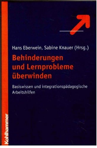 Knauer, Sabine Behinderungen und Lernprobleme: Basiswissen und integrationspädagogische Arbeitshilfen