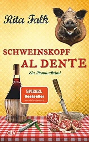 Falk, Rita Schweinskopf al dente: Der dritte Fall für den Eberhofer – Ein Provinzkrimi (Franz Eberhofer, Band 3)
