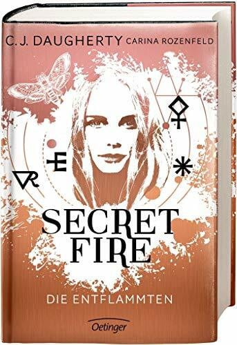Klöss, Peter Secret Fire: Die Entflammten