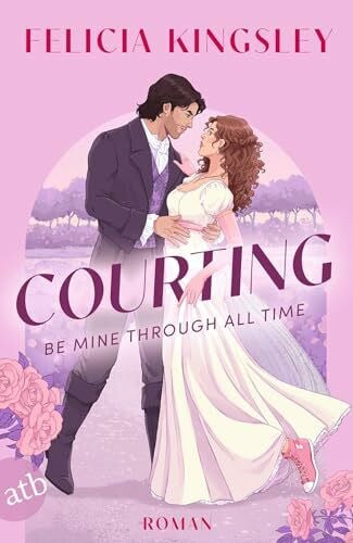 Restemeier, Nina Courting – Be mine through all time: Herrlich witzige spicy Time-Travel-Romance | Gestalteter Buchschnitt in der 1. Auflage