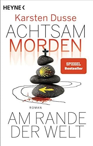 Dusse, Karsten Achtsam morden am Rande der Welt (3): Roman (Achtsam morden-Reihe, Band 3)