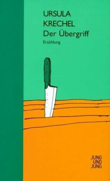 Krechel, Ursula Der Übergriff: Erzählung