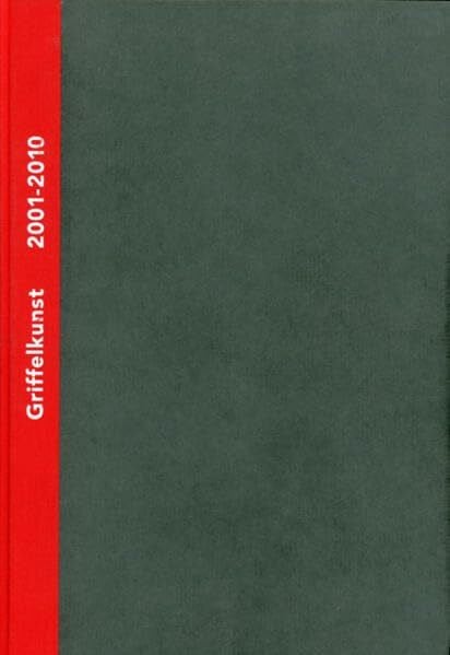 Rüggeberg, Harald Griffelkunst – Verzeichnis der Editionen 2001-2010, Band III