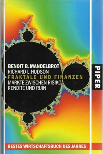 Richard L. Hudson Fraktale und Finanzen: Märkte zwischen Risiko, Rendite und Ruin