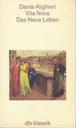 Coseriu, Anna Vita nova / Das neue Leben. Zweisprachige Ausgabe.: Übersetzt und kommentiert – von Anna Coseriu und Ulrike Kunkel (dtv Klassik)
