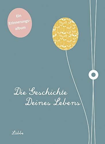 Winter, Michael Die Geschichte deines Lebens: Ein Erinnerungsalbum