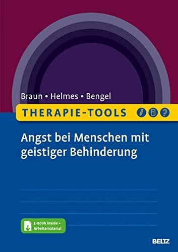 Bengel, Jürgen Therapie-Tools Angst bei Menschen mit geistiger Behinderung: Mit E-Book inside und Arbeitsmaterial in Leichter Sprache (Beltz Therapie-Tools)
