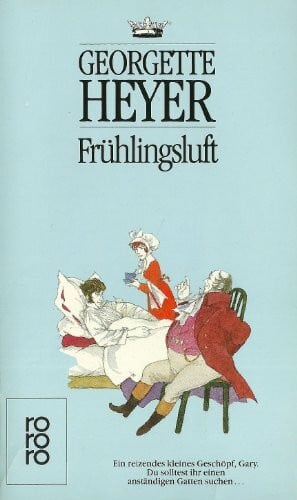 Heyer, Georgette Frühlingsluft (rororo: Rowohlts Rotations Romane)