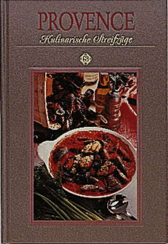 Döbbelin, Hans J Provence - Kulinarische Streifzüge: Mit 96 Rezepten