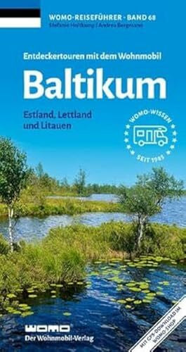 Bergmann, Andrea Entdeckertouren mit dem Wohnmobil Baltikum: Estland, Lettland und Litauen (Womo-Reihe, Band 68)