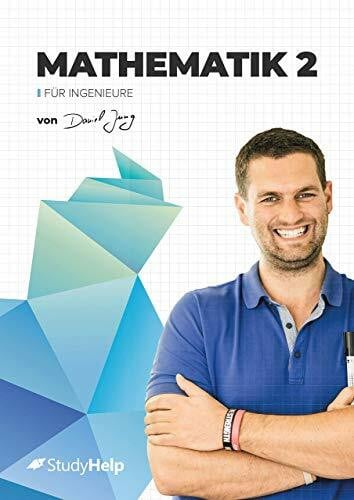 Jung, Daniel Mathematik 2 für Ingenieure: StudyHelp und Daniel Jung (Lernhefte für das Studium: mit Lernvideos von Daniel Jung)