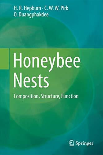 Duangphakdee, O. Honeybee Nests: Composition, Structure, Function