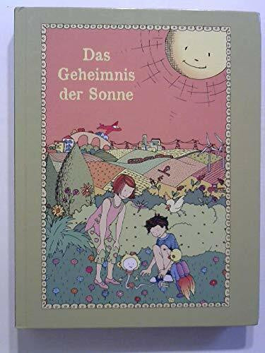 Uliva Foà; Das Geheimnis der Sonne - was du über die Sonne noch nicht wusstest