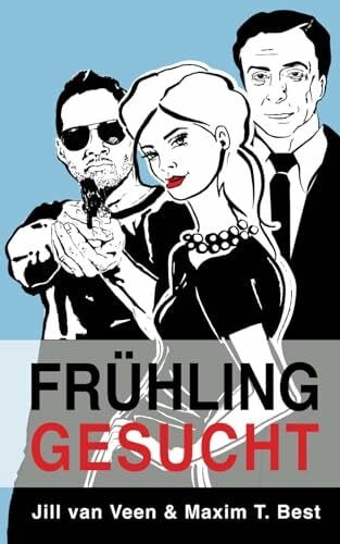 Best, Maxim T. Frühling gesucht (Lilly Hart, Band 3)