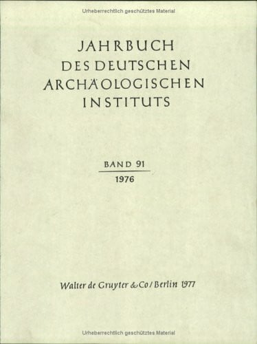 Deutsches Archäologisches Institut 1976 (Jahrbuch des Deutschen Archäologischen Instituts)
