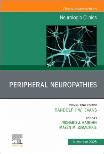 Dimachkie MD, Mazen M. Peripheral Neuropathies, An Issue of Neurologic Clinics (Volume 43-4) (The Clinics: Internal Medicine, Volume 43-4)