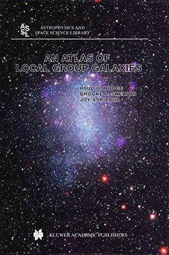 Ashizawa, Joy An Atlas of Local Group Galaxies (Astrophysics and Space Science Library, 221, Band 221)