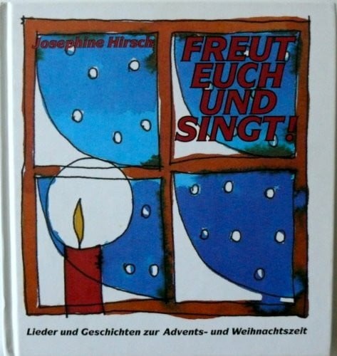 Zanzucchi, Mariannita Freut euch und singt: Lieder und Geschichten zur Advents- und Weihnachtszeit (Neue-Stadt-Kinder /Kunterbunte Welt)