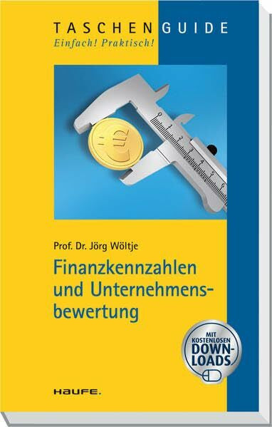Wöltje, Jörg Finanzkennzahlen und Unternehmensbewertung (Haufe TaschenGuide)